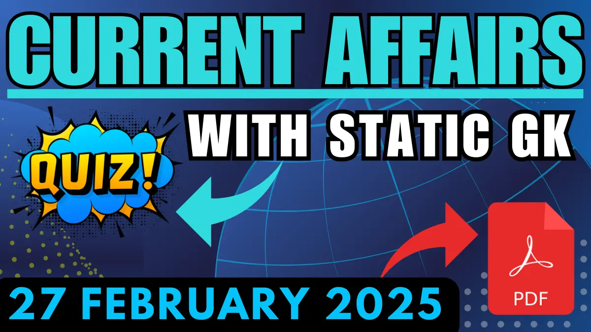 daily-current-affairs-27-february-2025-with-static-gk..webp