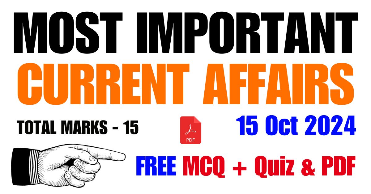 today-current-affairs-quiz-15-october-2024-download-pdf.jpg